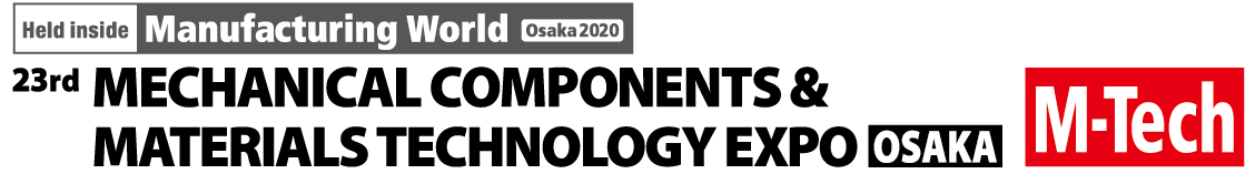 일본 오사카 기계 부품 & 재료 기술 박람회 2022
